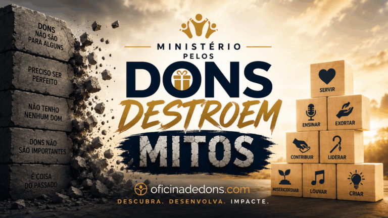 Ministério pelos Dons Destroem Mitos